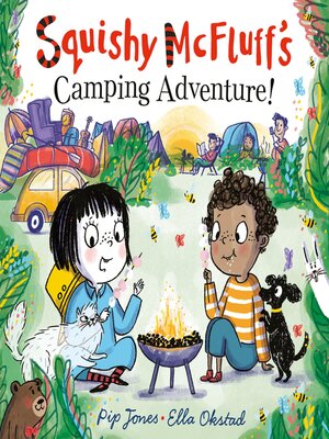 cover image of Squishy McFluff's Camping Adventure!